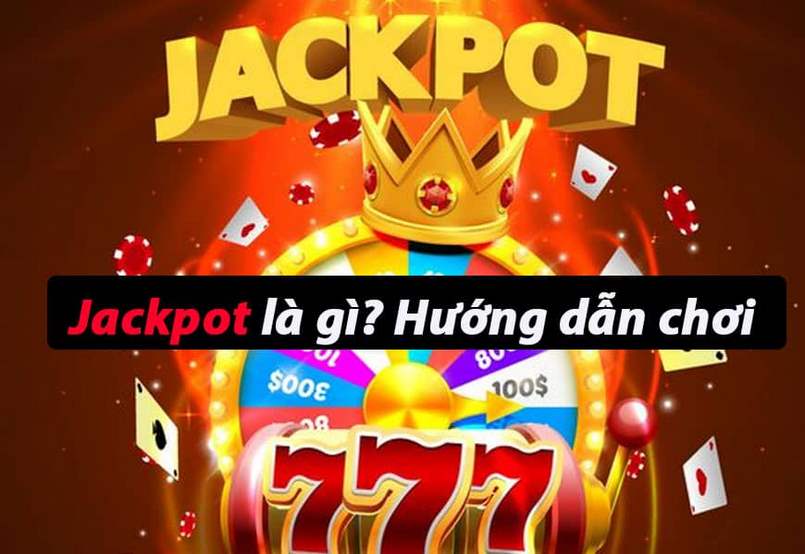 Hướng dẫn uy tín cho người mới chơi jackpot